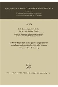 Mathematische Behandlung Einer Angenäherten Quasilinearen Potentialgleichung Der Ebenen Kompressiblen Strömung