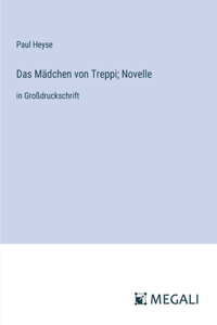 Mädchen von Treppi; Novelle