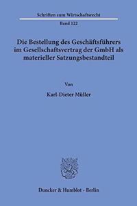 Die Bestellung Des Geschaftsfuhrers Im Gesellschaftsvertrag Der Gmbh ALS Materieller Satzungsbestandteil