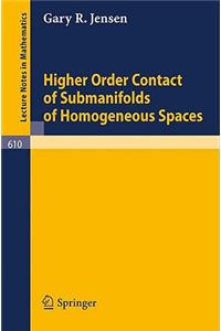 Higher Order Contact of Submanifolds of Homogeneous Spaces