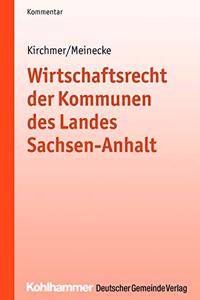 Wirtschaftsrecht Der Kommunen Des Landes Sachsen-Anhalt