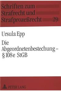Die Abgeordnetenbestechung - § 108e Stgb