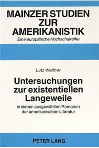 Untersuchungen Zur Existentiellen Langeweile