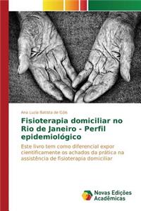 Fisioterapia domiciliar no Rio de Janeiro - Perfil epidemiológico