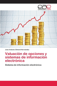 Valuación de opciones y sistemas de información electrónica