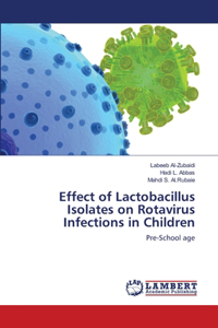Effect of Lactobacillus Isolates on Rotavirus Infections in Children