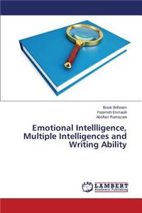 Emotional Intellligence, Multiple Intelligences and Writing Ability