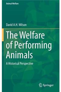 Welfare of Performing Animals