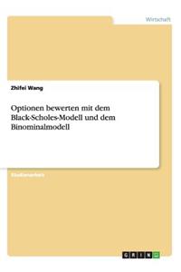 Optionen bewerten mit dem Black-Scholes-Modell und dem Binominalmodell