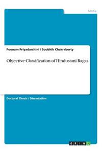 Objective Classification of Hindustani Ragas