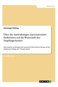 Über die Auswirkungen internationaler Sanktionen auf die Wirtschaft des Empfängerlandes