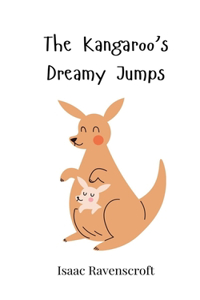 The Kangaroo's Dreamy Jumps