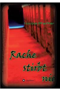 Rache stirbt nie