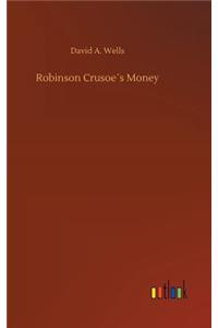 Robinson Crusoe´s Money