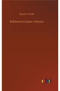 Robinson Crusoe´s Money