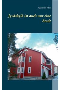 Jyväskylä ist auch nur eine Stadt