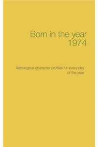Born in the year 1974