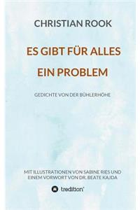 Es Gibt Für Alles Ein Problem
