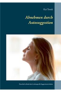 Abnehmen durch Autosuggestion