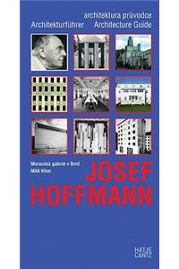 Josef Hoffmann: Architekturfuhrer/Architektonicky Pruvodce/Architecture Guide