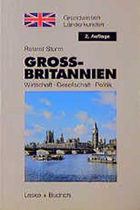 Grossbritannien: Wirtschaft - Gesellschaft - Politik