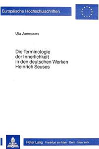 Die Terminologie Der Innerlichkeit in Den Deutschen Werken Heinrich Seuses