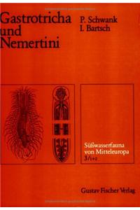 Suwasserfauna von Mitteleuropa, Bd. 03/1-2: Gastrotricha und Nemertini
