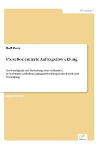 Prozeßorientierte Auftragsabwicklung