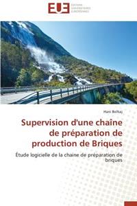 Supervision d'Une Chaîne de Préparation de Production de Briques