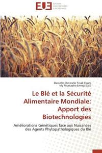 Le Blé Et La Sécurité Alimentaire Mondiale
