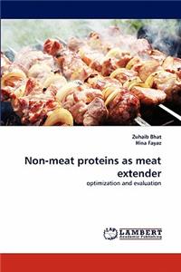 Non-Meat Proteins as Meat Extender