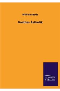 Goethes Asthetik