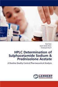 HPLC Determination of Sulphacetamide Sodium & Prednisolone Acetate