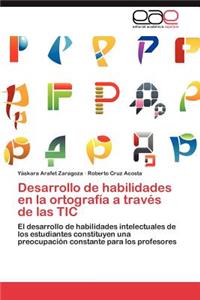 Desarrollo de habilidades en la ortografía a través de las TIC