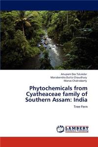 Phytochemicals from Cyatheaceae family of Southern Assam