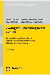 Zwangsvollstreckungsrecht Aktuell