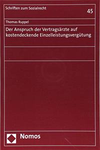 Der Anspruch Der Vertragsarzte Auf Kostendeckende Einzelleistungsvergutung