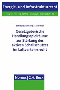 Gesetzgeberische Handlungsspielraume Zur Starkung Des Aktiven Schallschutzes Im Luftverkehrsrecht