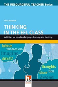Thinking in the EFL Class - The Resourceful Teacher Series