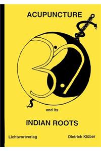 Acupuncture and Indian Roots