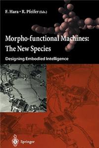 Morpho-functional Machines: The New Species