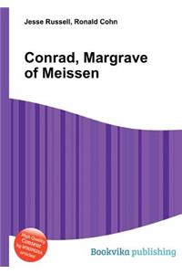 Conrad, Margrave of Meissen