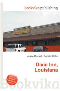 Dixie Inn, Louisiana
