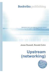 Upstream (Networking)