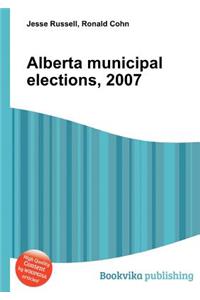 Alberta Municipal Elections, 2007