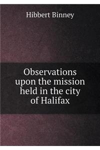 Observations upon the mission held in the city of Halifax