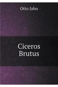 Ciceros Brutus