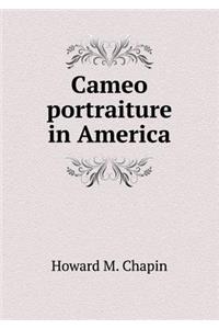 Cameo Portraiture in America