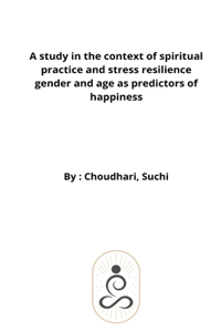 study in the context of spiritual practice and stress resilience gender and age as predictors of happiness