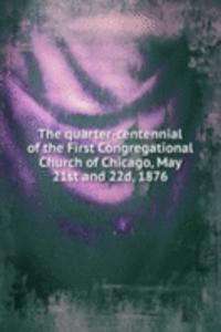 THE QUARTER-CENTENNIAL OF THE FIRST CON